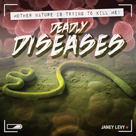 Cover image for Deadly Diseases