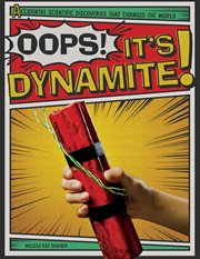 Oops! it's dynamite! cover image