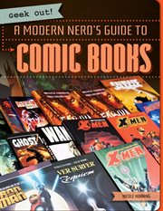 A modern nerd's guide to comic books cover image