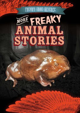 Cover image for More Freaky Animal Stories