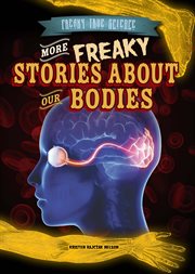 More freaky stories about our bodies cover image