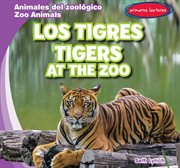 Los tigres / tigers at the zoo cover image