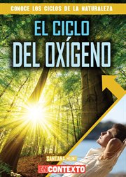 El ciclo del oxígeno. The Oxygen Cycle cover image