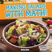 Making salads with math! cover image