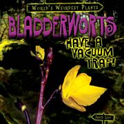 Bladderworts have a vacuum trap! cover image