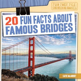 Cover image for 20 Fun Facts About Famous Bridges