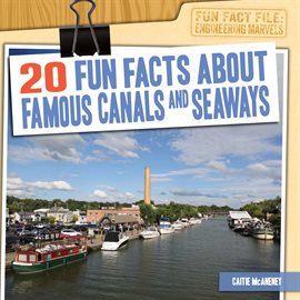 Cover image for 20 Fun Facts About Famous Canals and Seaways