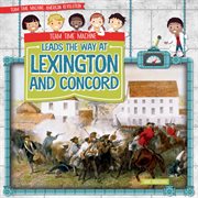 Team time machine leads the way at Lexington and Concord cover image