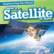 How a satellite is built cover image