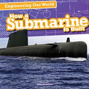 How a submarine is built cover image