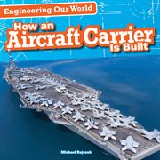 How an aircraft carrier is built cover image