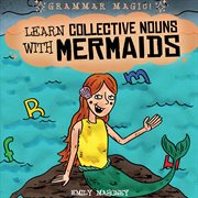 Learn collective nouns with mermaids cover image