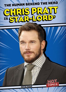 Cover image for Chris Pratt Is Star-Lord®