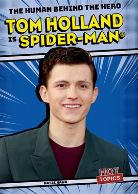 Cover image for Tom Holland Is Spider-Man®