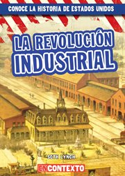 La revolución industrial (the industrial revolution) cover image