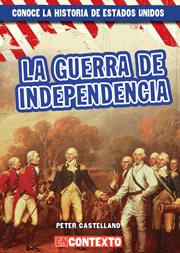 La guerra de independencia (the american revolution) cover image