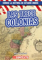 Las trece colonias (the thirteen colonies) cover image