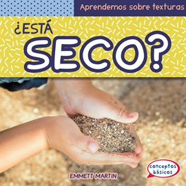 Cover image for ¿Está seco? (What Is Dry?)