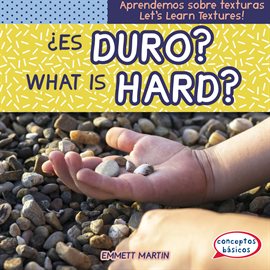 Cover image for ¿Es duro? / What Is Hard?