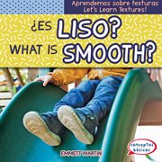 Es Liso? = : What Is Smooth? cover image