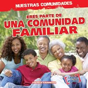 Eres parte de una comunidad familiar (you're part of a family community!) cover image