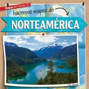 Hacemos mapas de norteamérica (mapping north america) cover image