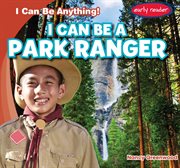 I can be a park ranger cover image