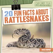 20 fun facts about rattlesnakes cover image