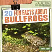 20 fun facts about bullfrogs cover image