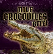 Nile crocodiles bite! cover image