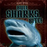 Bull sharks bite! cover image