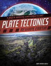 Plate tectonics reshape earth! cover image
