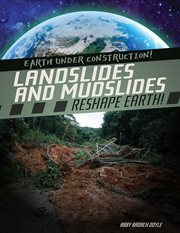 Landslides and mudslides reshape earth! cover image
