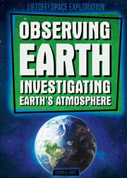 Observing earth: investigating earth's atmosphere cover image