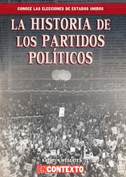La historia de los partidos políticos (the history of political parties) cover image