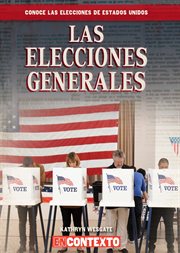 Las elecciones generales (the general election) cover image