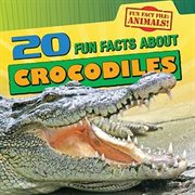 20 fun facts about crocodiles cover image
