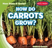 How do carrots grow? cover image