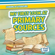 My first look at primary sources cover image