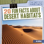 20 fun facts about desert habitats cover image