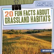 20 fun facts about grassland habitats cover image