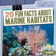 20 fun facts about marine habitats cover image