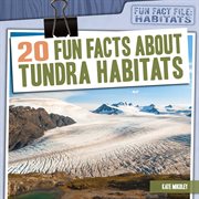 20 fun facts about tundra habitats cover image