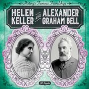 Helen Keller and Alexander Graham Bell cover image