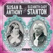 Susan B. Anthony and Elizabeth Cady Stanton cover image