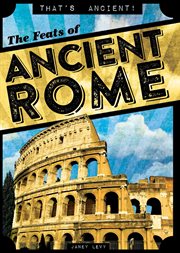 The feats of ancient Rome cover image
