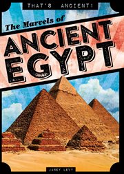 The marvels of ancient Egypt cover image