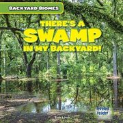 There's a swamp in my backyard! cover image