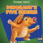 Dinosaur's five senses cover image