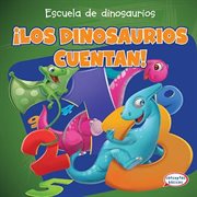 ¡los dinosaurios cuentan! (dinosaurs count!) cover image